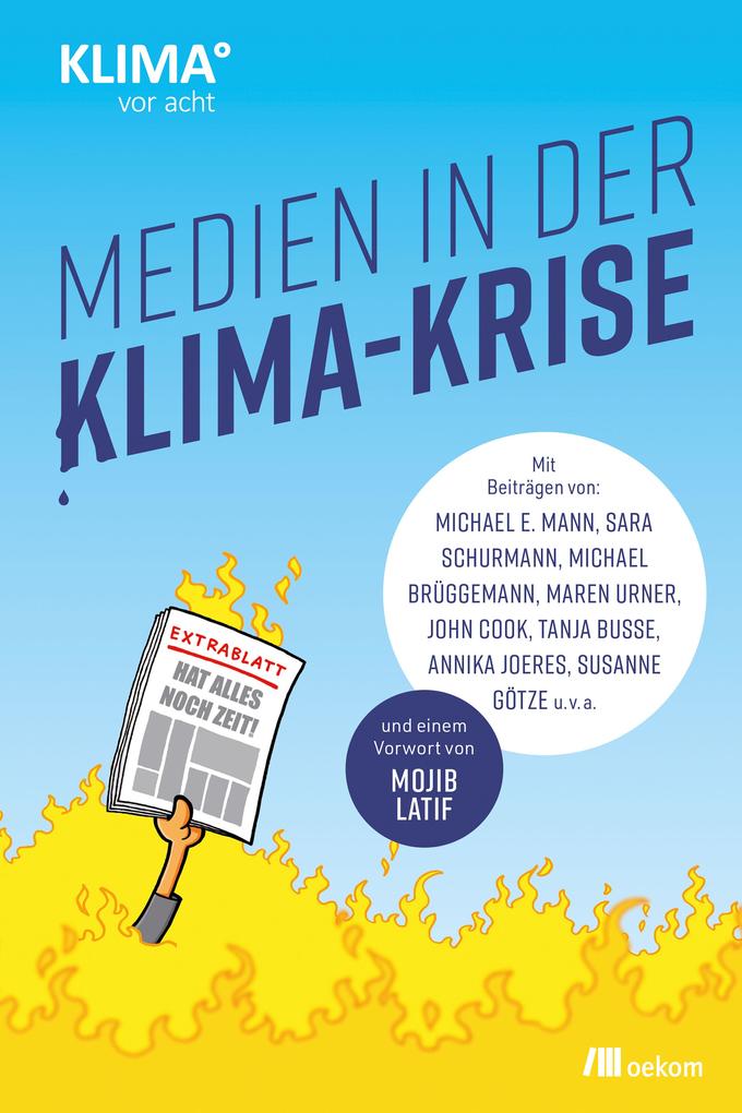 Produktbild: Medien in der Klima-Krise | Michael E. Mann, Sara Schurmann, Michael Brüggemann, Maren Urner, John Cook