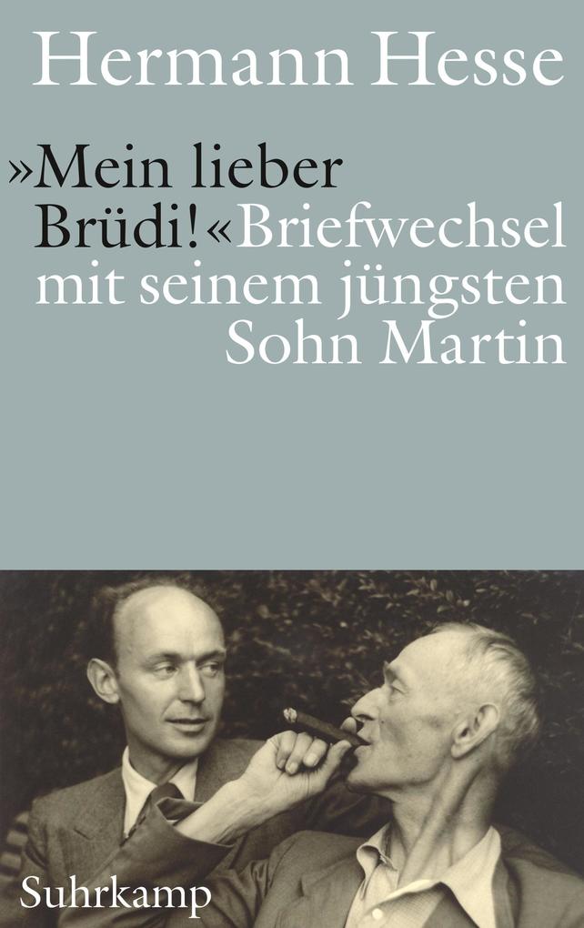 Produktbild: »Mein lieber Brüdi!« | Hermann Hesse