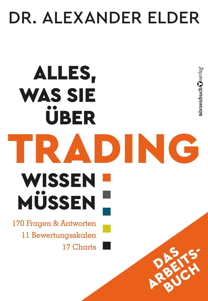 Produktbild: Alles, was Sie über Trading wissen müssen - Das Arbeitsbuch | Alexander Elder