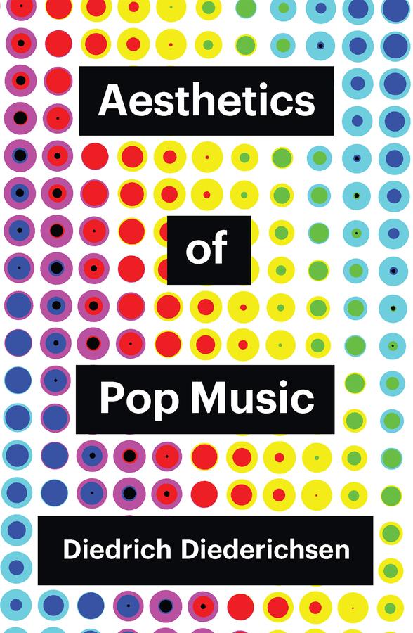 Produktbild: Aesthetics of Pop Music | Diedrich Diederichsen