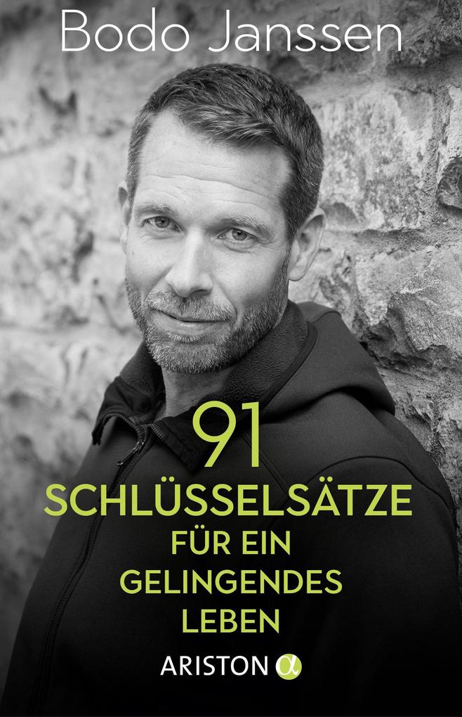 Produktbild: 91 Schlüsselsätze für ein gelingendes Leben | Bodo Janssen