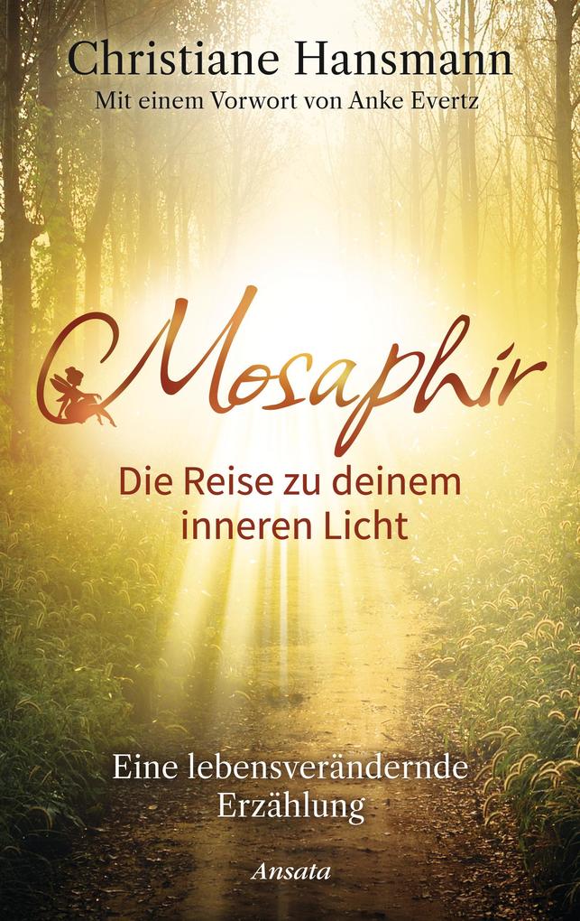 Produktbild: Mosaphir - Die Reise zu deinem inneren Licht | Christiane Hansmann