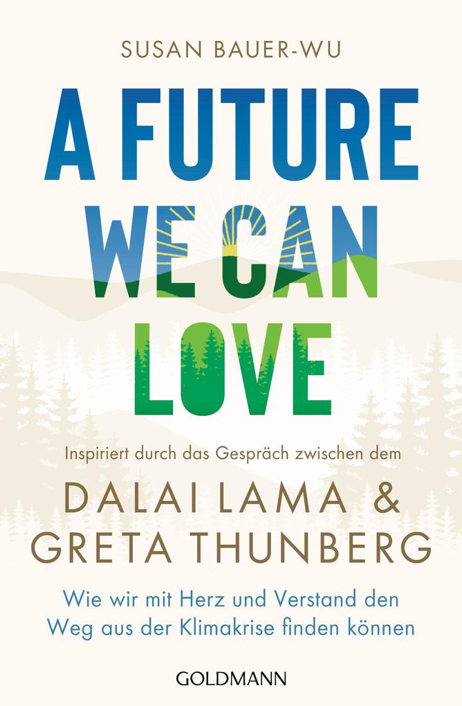 Produktbild: A Future We Can Love | Susan Bauer-Wu