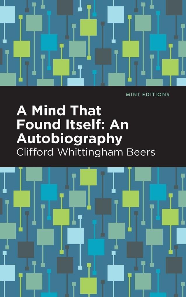 Produktbild: A Mind That Found Itself | Clifford Whittingham Beers