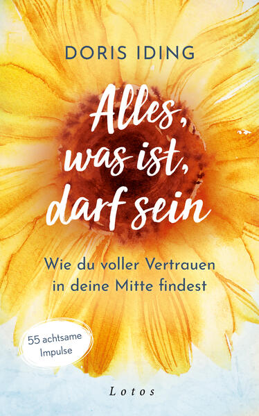 Produktbild: Alles, was ist, darf sein | Doris Iding