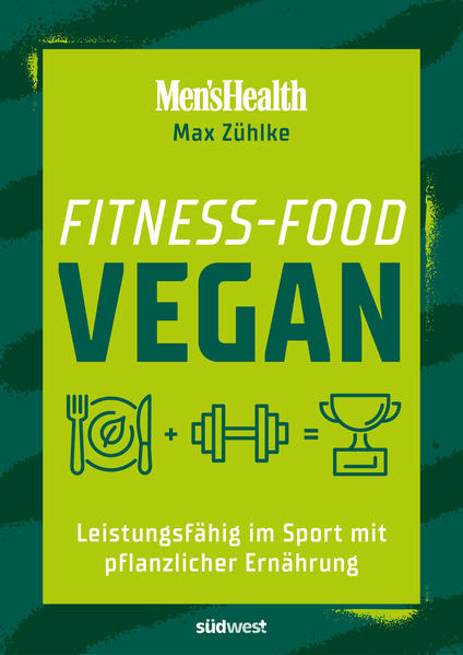 Produktbild: Fitness-Food Vegan (Men's Health) | Max Zühlke