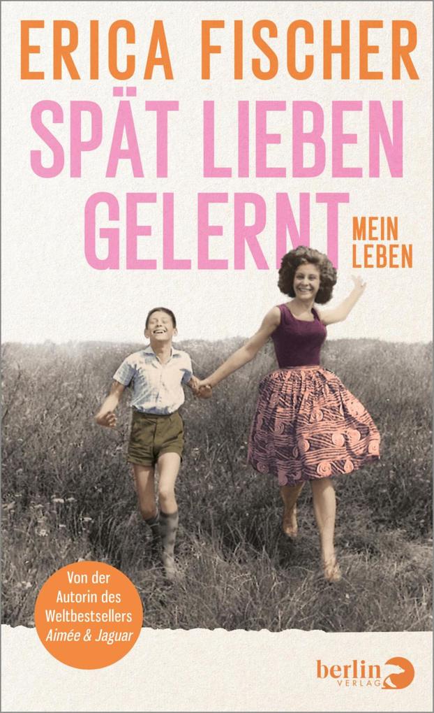 Produktbild: Spät lieben gelernt | Erica Fischer