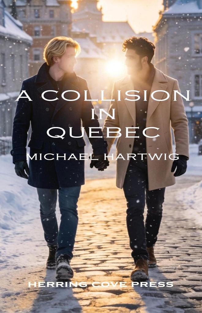 Produktbild: A Collision in Quebec | Michael Hartwig