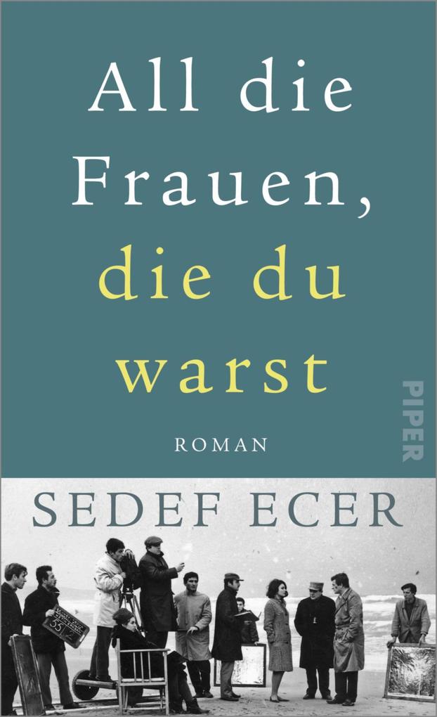 Produktbild: All die Frauen, die du warst | Sedef Ecer