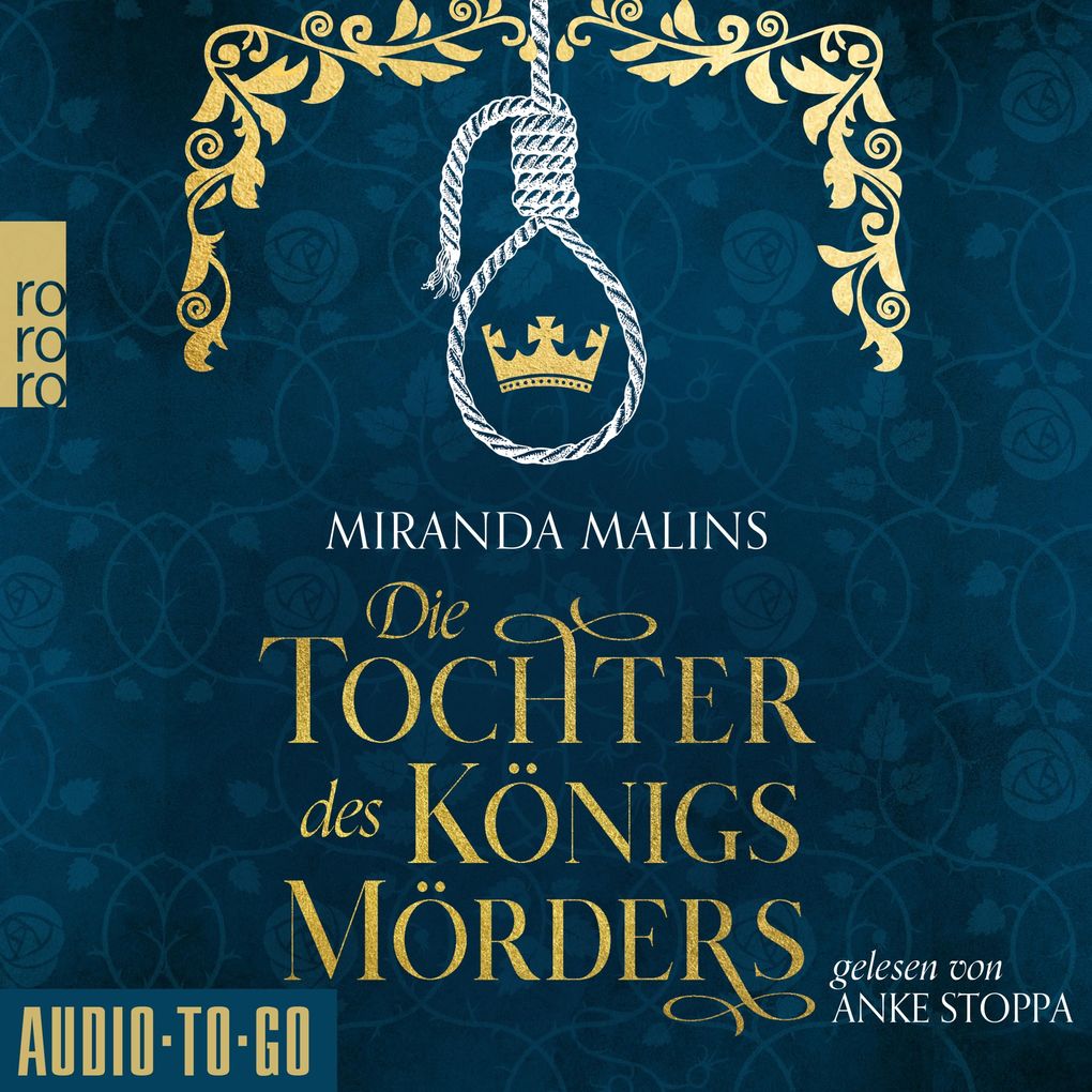 Produktbild: Die Tochter des Königsmörders | Miranda Malins