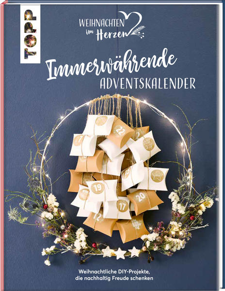 Produktbild: Immerwährende Adventskalender. Weihnachtliche DIY-Projekte, die nachhaltig Freude schenken.