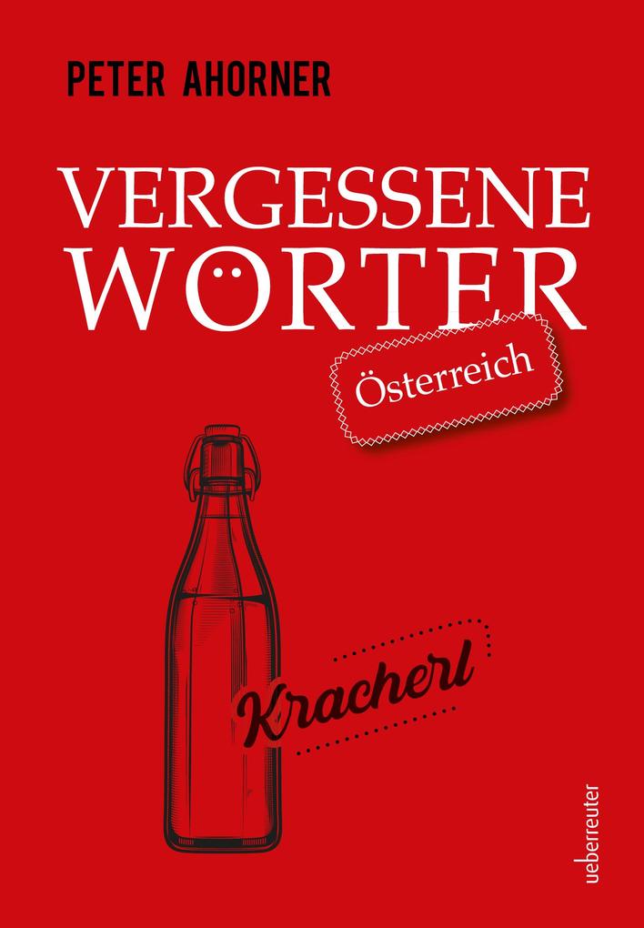 Produktbild: Vergessene Wörter - Österreich | Peter Ahorner