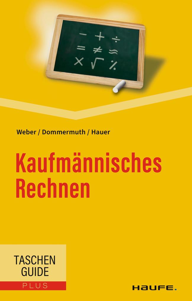 Produktbild: Kaufmännisches Rechnen | Manfred Weber, Thomas Dommermuth, Michael Hauer
