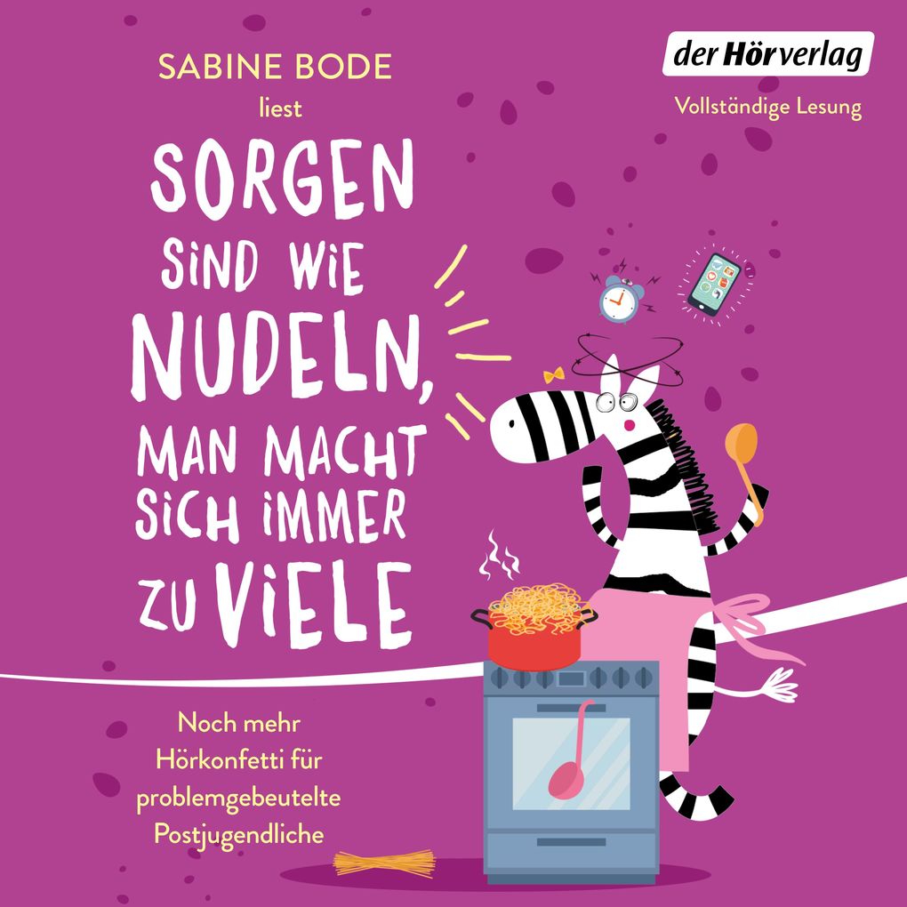Produktbild: Sorgen sind wie Nudeln, man macht sich immer zu viele | Sabine Bode