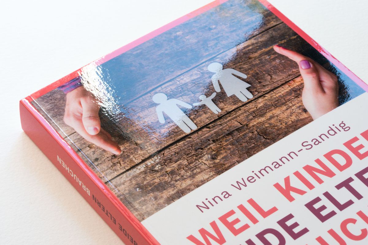 Weitere Ansicht: Weil Kinder beide Eltern brauchen | Nina Weimann-Sandig