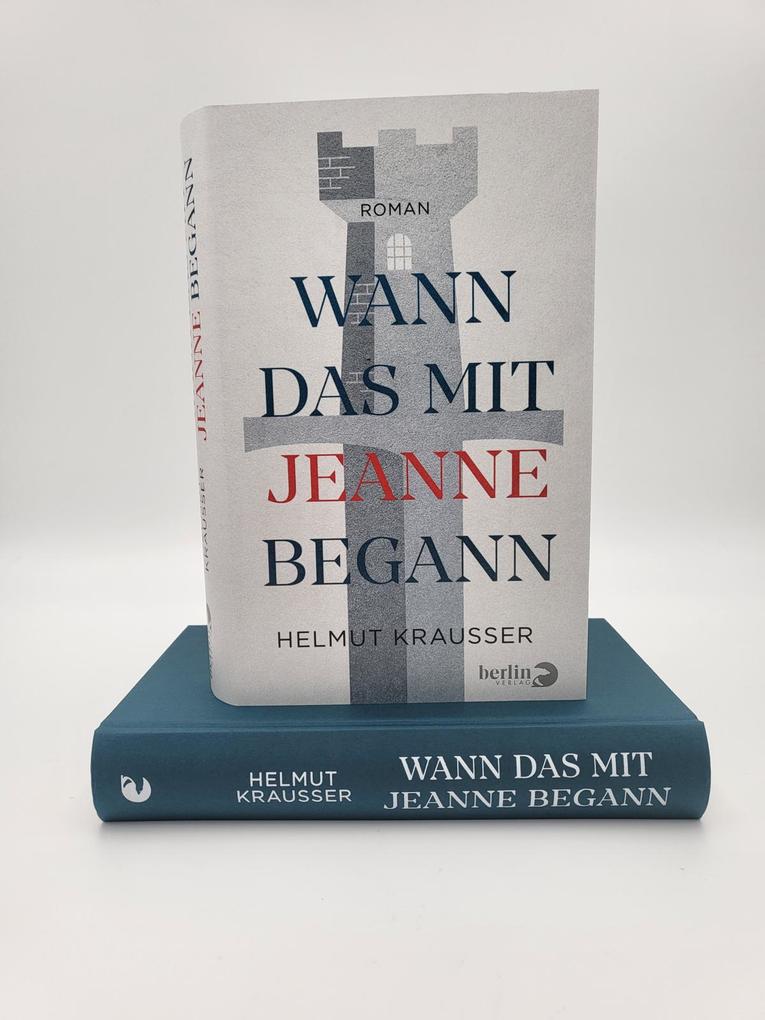 Weitere Ansicht: Wann das mit Jeanne begann | Helmut Krausser