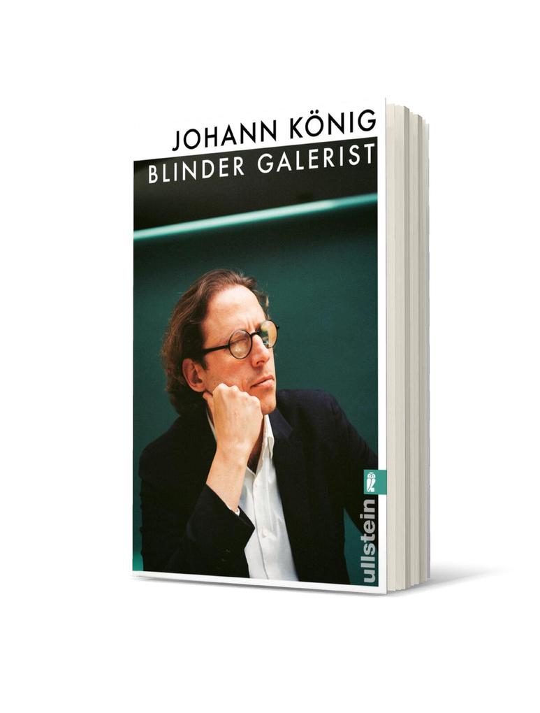 Weitere Ansicht: Blinder Galerist | Johann König, Daniel Schreiber