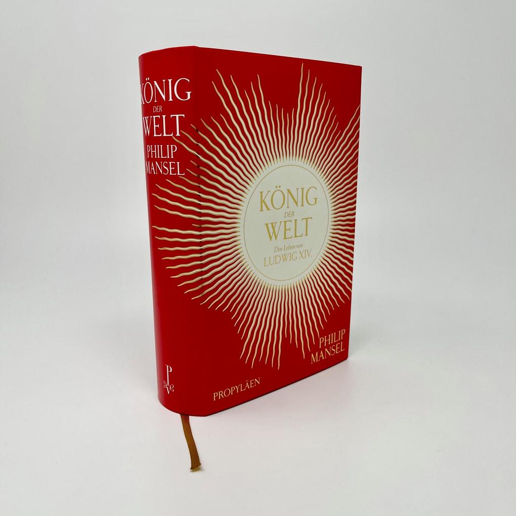 Weitere Ansicht: König der Welt | Philip Mansel