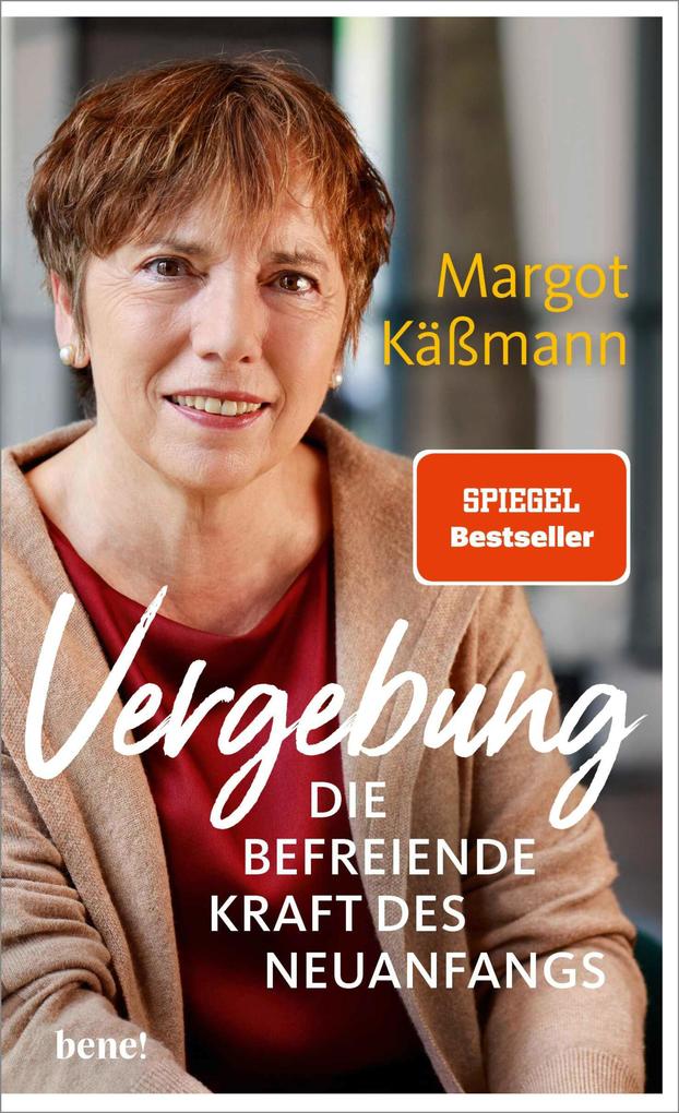 Produktbild: Vergebung - Die befreiende Kraft des Neuanfangs | Margot Käßmann