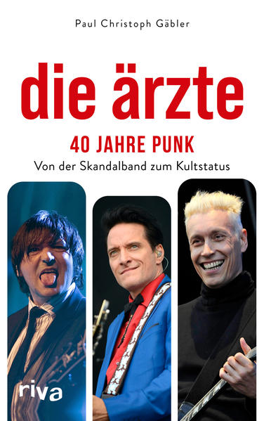Produktbild: Die Ärzte - 40 Jahre Punk | Paul Christoph Gäbler