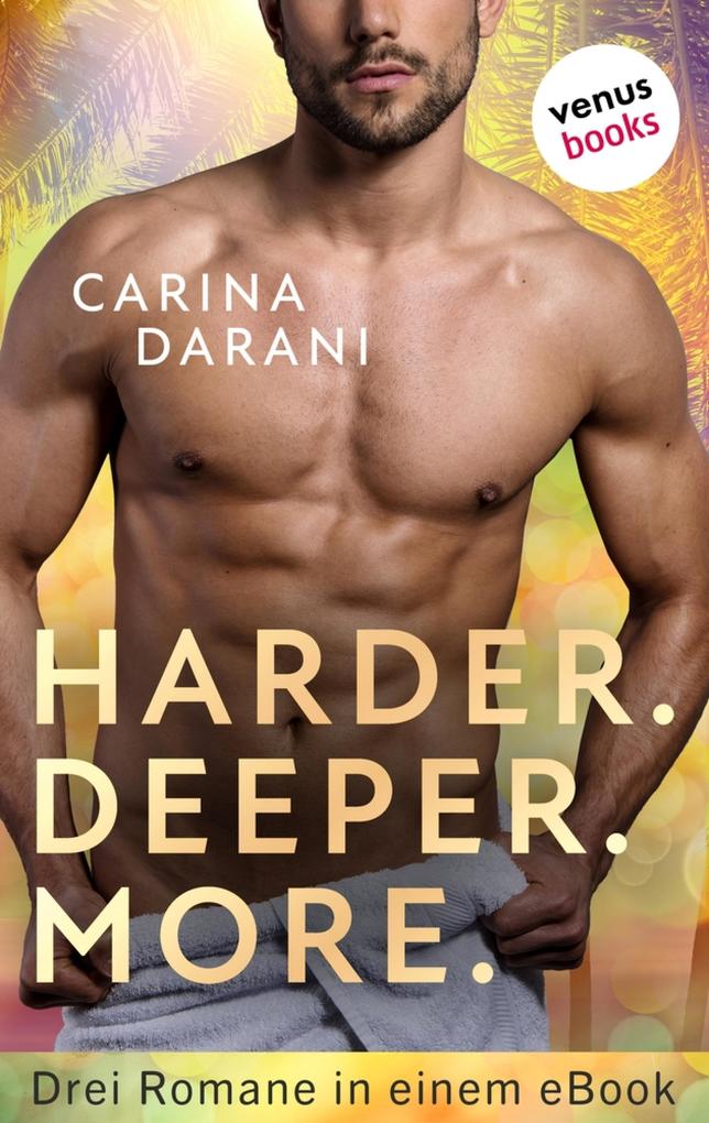 Produktbild: Harder. Deeper. More. | Carina Darani