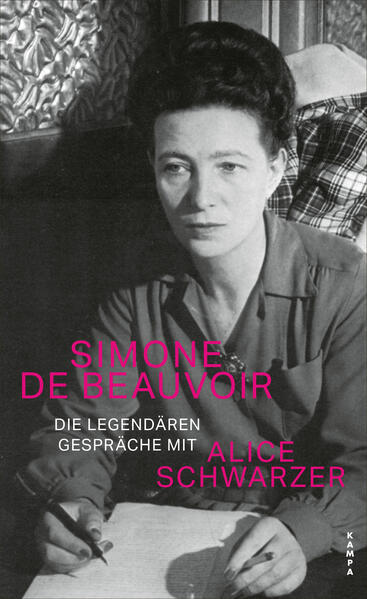 Produktbild: Die legendären Gespräche mit Alice Schwarzer | Simone de Beauvoir, Alice Schwarzer, Simone de