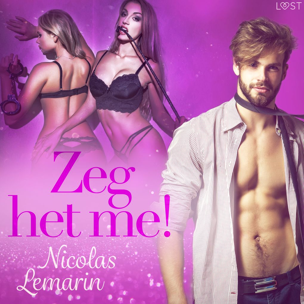 Produktbild: Zeg het me! Erotisch verhaal | Nicolas Lemarin
