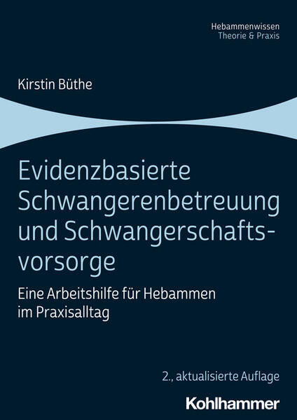 Produktbild: Evidenzbasierte Schwangerenbetreuung und Schwangerschaftsvorsorge | Kirstin Büthe