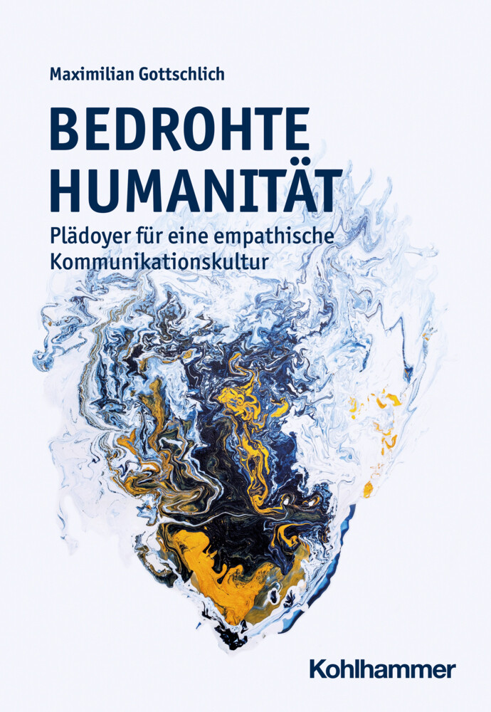 Produktbild: Bedrohte Humanität | Maximilian Gottschlich