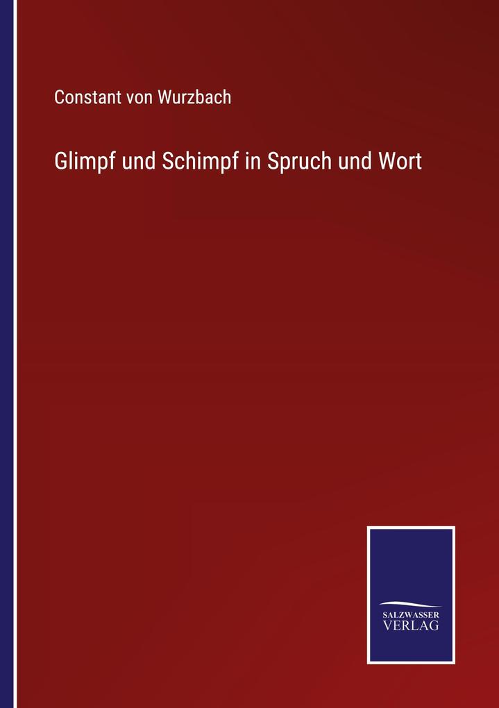 Produktbild: Glimpf und Schimpf in Spruch und Wort | Constant Von Wurzbach