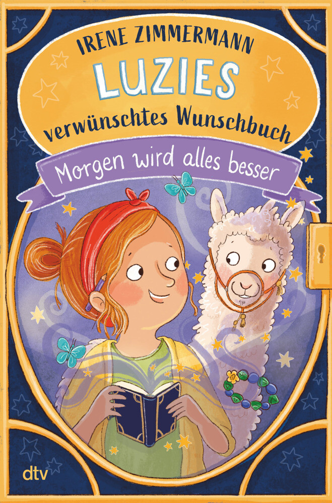 Produktbild: Luzies verwünschtes Wunschbuch Morgen wird alles besser | Irene Zimmermann