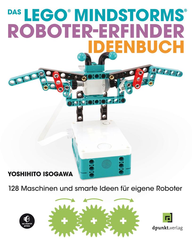 Produktbild: Das LEGO®-MINDSTORMS®-Roboter-Erfinder-Ideenbuch | Yoshihito Isogawa