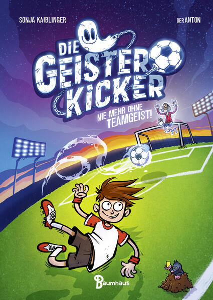 Produktbild: Die Geisterkicker - Nie mehr ohne Teamgeist! | Sonja Kaiblinger