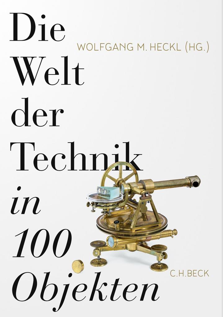 Produktbild: Die Welt der Technik in 100 Objekten