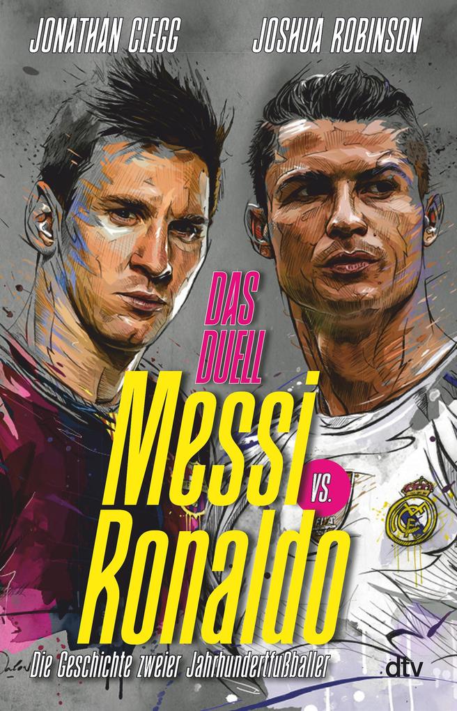 Produktbild: Messi vs. Ronaldo | Jonathan Clegg, Joshua Robinson