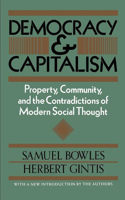 Produktbild: Democracy and Capitalism | Samuel Bowles