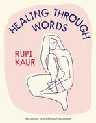 [Rupi Kaur: Healing Through Words]