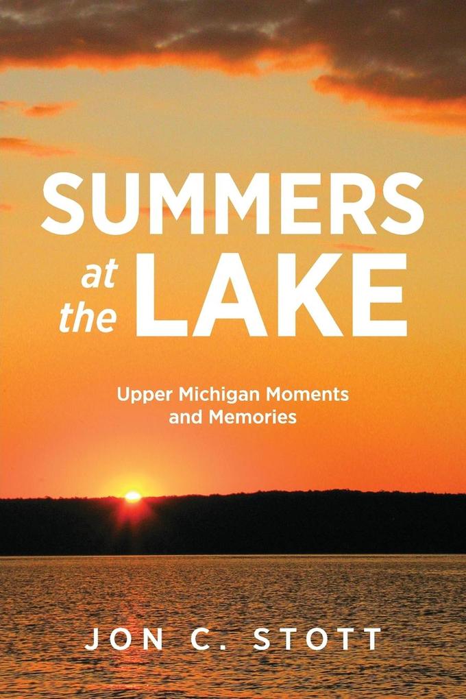 Produktbild: Summers at the Lake | Jon C. Stott, Tbd