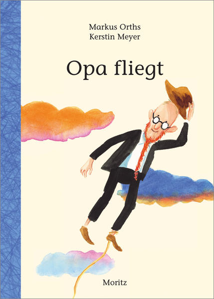 Produktbild: Opa fliegt | Markus Orths, Kerstin Meyer