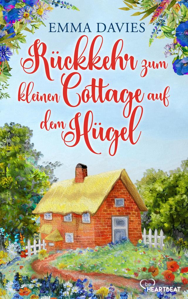 Produktbild: Rückkehr zum kleinen Cottage auf dem Hügel | Emma Davies
