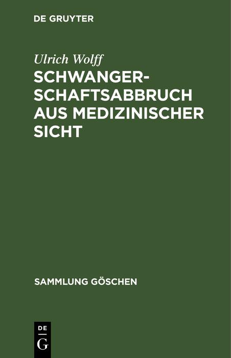 Produktbild: Schwangerschaftsabbruch aus medizinischer Sicht | Ulrich Wolff
