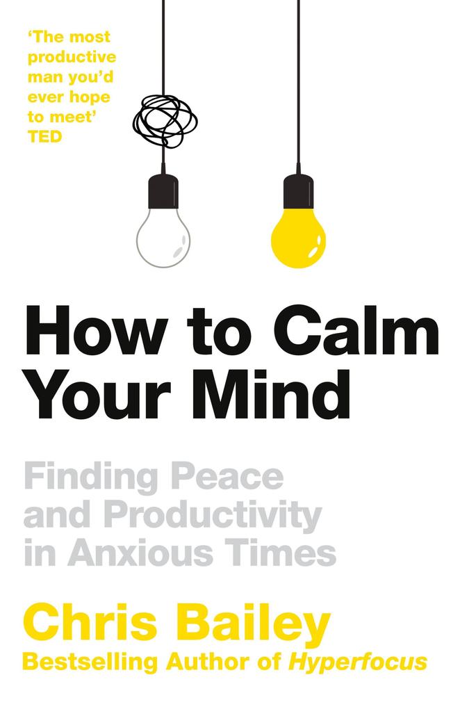 Produktbild: How to Calm Your Mind | Chris Bailey