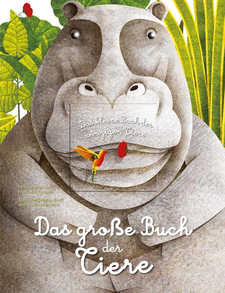 Produktbild: Das große Buch der riesigen Tiere. Das kleine Buch der winzigen Tiere | Cristina Banfi, Christina Peraboni