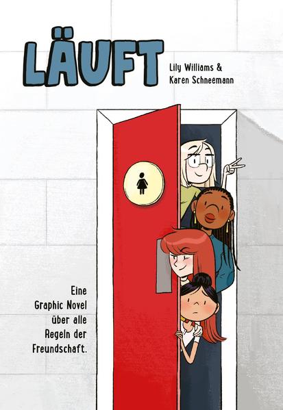 Produktbild: Läuft: Eine Graphic Novel über alle Regeln der Freundschaft. | Lily Williams, Karen Schneemann