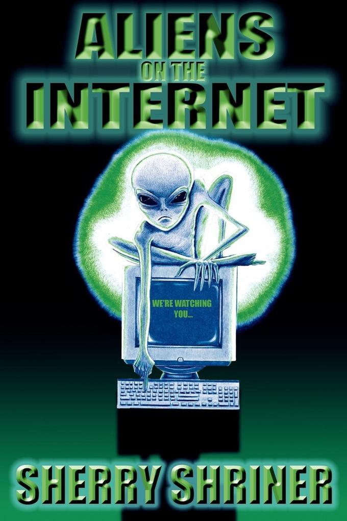 Produktbild: Aliens On The Internet | Sherry Shriner