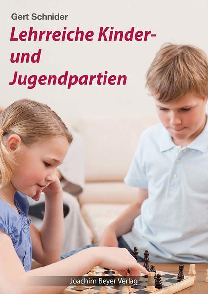 Produktbild: Lehrreiche Kinder- und Jugendpartien | Gert Schnider
