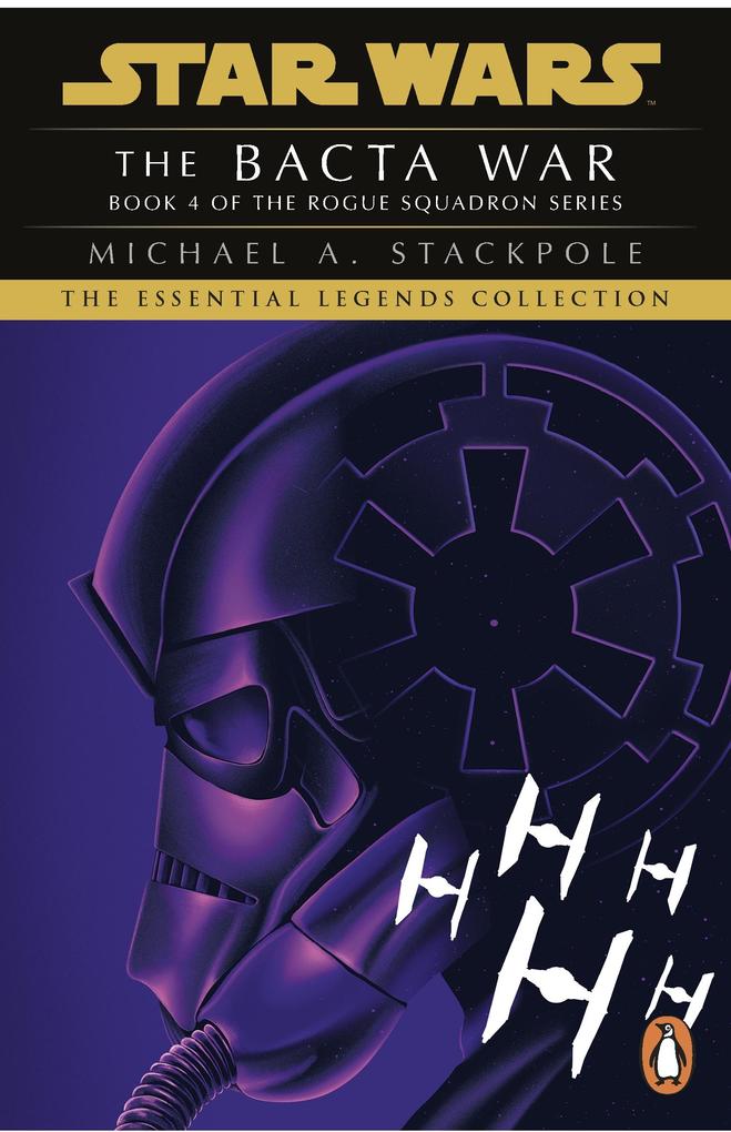 Produktbild: Star Wars X-Wing Series - The Bacta War | Michael A. Stackpole