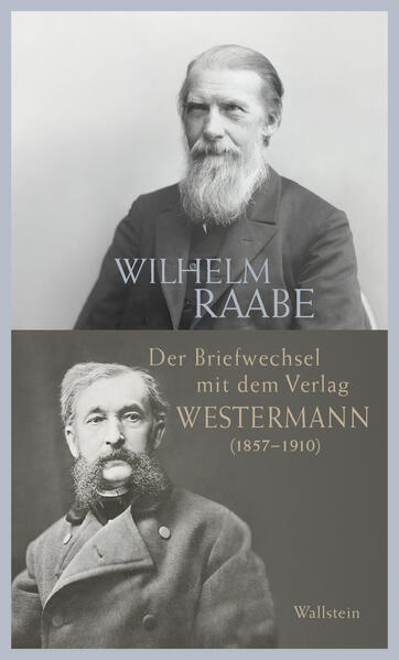 Produktbild: Der Briefwechsel mit dem Verlag Westermann (1857-1910) | Wilhelm Raabe, George Westermann