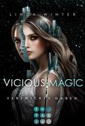 Vicious Magic: Verzwickte Gaben (Band 1)