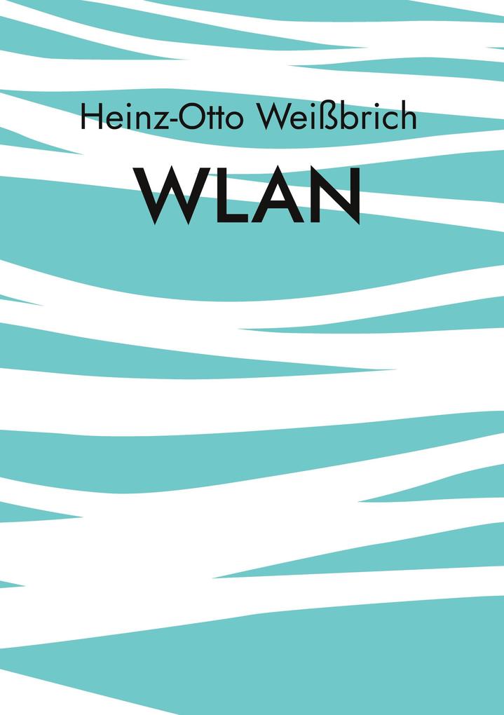 Produktbild: WLAN | Heinz-Otto Weißbrich